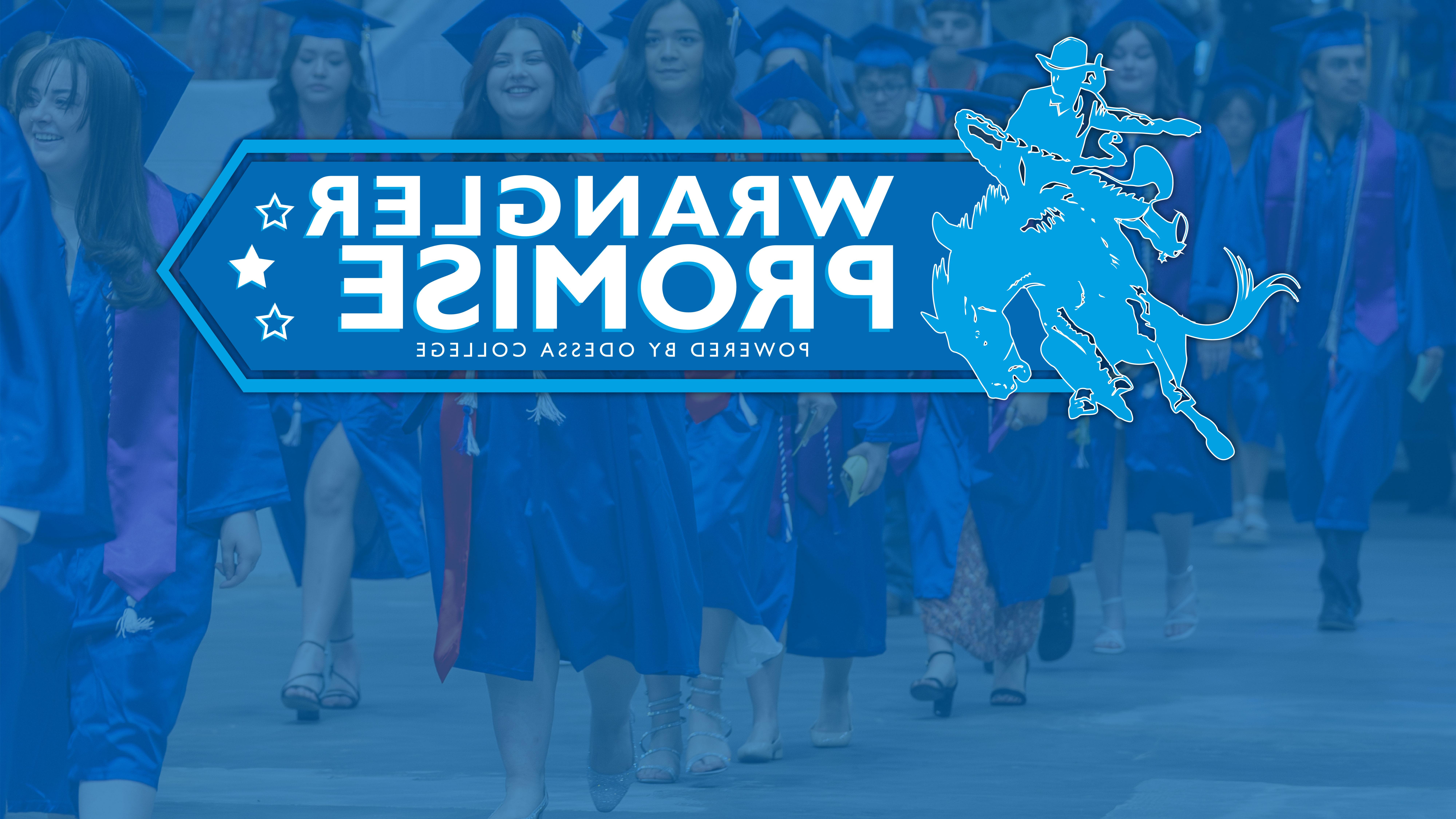 Wrangler Promise logo over image of graduates in cap and gown walking at graduation ceremony